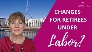 Changes for retirees under the new Labor government AgePension [upl. by Nomsed544]