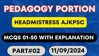 Headmistress Pedagogy portion  Solved with Explanation  Part02  AJKPSC  Held at 11092024 [upl. by Ayardna]