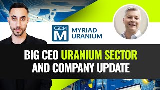 Big CEO Update On The Uranium Sector Myriad Uranium CEO Interview w Thomas Lamb CSEM [upl. by Nereil]