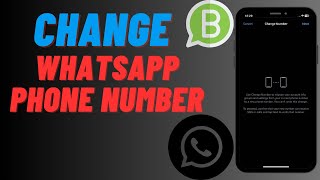 How To Change Number On Whatsapp Iphone  IN 1 MINUTE [upl. by Pebrook16]