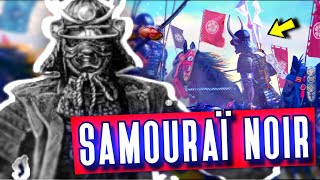 QUI ÉTAIT LE SAMOURAÏ NOIR  Yasuke [upl. by Ina]