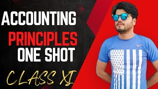 Class 11 Accounting Principles One Shot  Commerce Class  Mindblowing Accounting [upl. by Fasano270]