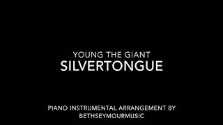 Silvertongue  Young The Giant Piano Instrumental  Karaoke [upl. by Yeliah253]