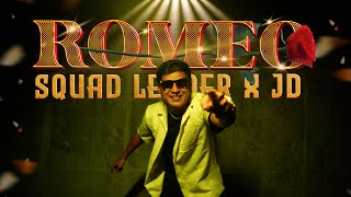 ROMEO Official Music Video  Squad Leader x JD  Shamim Hasan Sarkar [upl. by Christis]