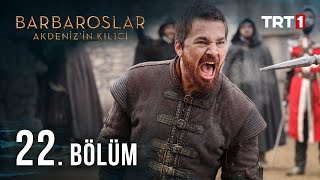 Barbaroslar Akdenizin Kılıcı 22 Bölüm [upl. by Aicilif705]