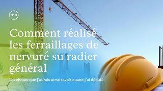 Comment réalisé le ferraillage nervuré du radier général [upl. by Rafiq]