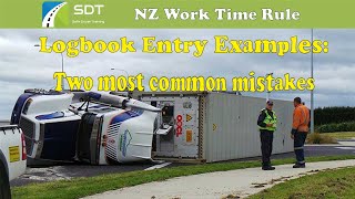 Logbook Entry examples Two most common logbook mistakes SDT NZ License Work Time Rule [upl. by Alia]