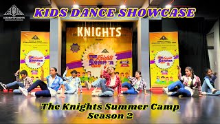 💃KIDS DANCE SHOWCASE AT THE KNIGHTS SUMMER CAMP  S2 [upl. by Aznofla]