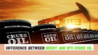 Difference between Brent and WTI crude oil [upl. by Aivyls]