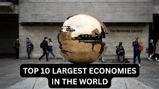 Top 10 largest Economies in the World [upl. by Tamaru468]