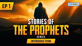 Introduction  Ep 1  Stories Of The Prophets Series [upl. by Ennazor]