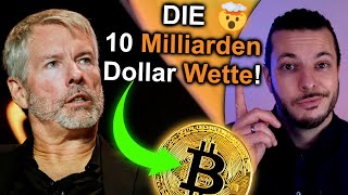 Die 10 MILLIARDEN Dollar BITCOIN Wette🔥DAS ist die Strategie [upl. by Ahcurb]