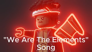 quotWe Are The Elementsquot  A Original Elemental Song [upl. by Annairda518]