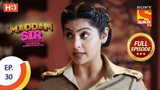 Maddam Sir  Ep 30  Full Episode  22nd July 2020 [upl. by Dorita45]