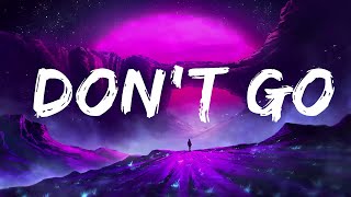 Skrillex Justin Bieber amp Don Toliver  Dont Go Lyrics  Lyrics World [upl. by Ateval70]