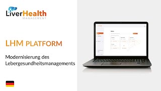 LHMPlattform  Modernisierung des Lebergesundheitsmanagements [upl. by Croix]