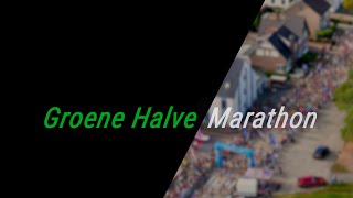 Groene Halve Marathon  Promotievideo [upl. by Willumsen278]