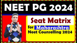 Maharashtra NEET Counselling 2024 Seat Matrix  NEET PG Counselling 2024 Trend  State Wise cutoff [upl. by Elleynod]