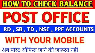 how to check post office account balance। RD  SB  TD  NSC  PPF ONLINE CHECK BALANCE [upl. by Rudy]