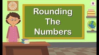 Rounding The Numbers  Mathematics Grade 5  Periwinkle [upl. by Ycinuq345]