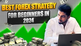 Best Forex strategy for beginners in 2024 [upl. by Novah]