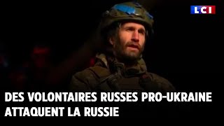 Des volontaires russes proUkraine attaquent la Russie [upl. by Echikson]