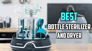 Top 6 Best Bottle Sterilizers And Dryers Review in 2023 [upl. by Seugirdor]