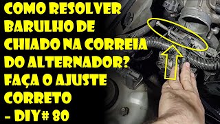 Como Resolver Barulho de Chiado na Correia do Alternador Faça o Ajuste Correto  Dr Corsa [upl. by Capon]