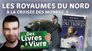 La croisée des mondes 1 Les royaumes du nord  de Philip Pullman  MatYou  Des livres à vivre [upl. by Samuel514]