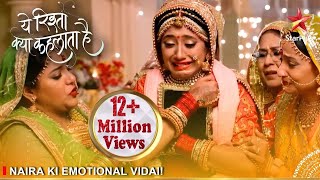 Yeh Rishta Kya Kehlata Hai  Naira ki emotional vidai [upl. by Adnor]