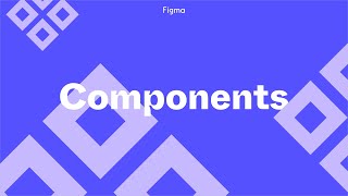 Figma Tutorial Components  The Basics [upl. by Ailin819]