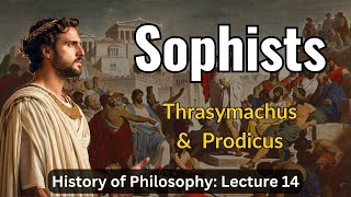 Prodicus and Thrasymachus Starting the Republic – Lecture 14 History of Philosophy [upl. by Oimetra]