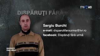 DISPĂRUȚI FĂRĂ URMĂ  Episodul 7 Cazul Sergiu Burchi  TVR [upl. by Manuel675]