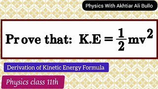 Derivation of kinetic energy formulaEquation of kinetic energyprove that KE12mv2 [upl. by Assiralc754]