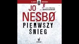 Pierwszy śnieg  Jo Nesbo  audiobook  darmowy fragment [upl. by Aihtennek]