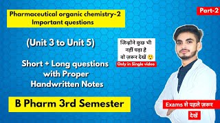 Pharmaceutical organic chemistry 3rd semester important questions । Short amp long Questions। Part2। [upl. by Gittle]