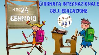 24 gennaio GIORNATA INTERNAZIONALE DELLEDUCAZIONE 👩🏻‍🏫 [upl. by Hibben]