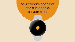 Audible app launches on Wear OS bringing audiobooks to your wrist [upl. by Olnek]