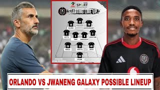 GOOD NEWS Orlando Pirates vs Jwaneng Galaxy Potential Starting Lineup for Todays Match on CAF CL [upl. by Oinigih]