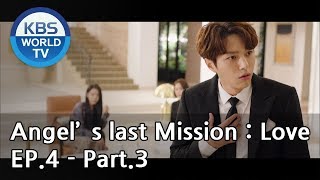 Angels Last Mission Love  단 하나의 사랑 EP4  Part3 ENG [upl. by Morgun]