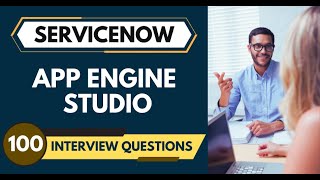 ServiceNow App Engine Studio Interview Questions  Vancouver 2023 [upl. by Audly623]