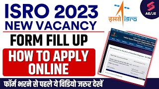 ISRO Recruitment 2023 Form Fill Up  ISRO Scientist RECRUITMENT 2023 Apply Online By Rahul Sir [upl. by Harv]