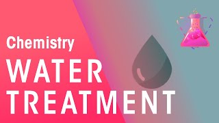 How Does Water Treatment Work  Environmental Chemistry  Chemistry  FuseSchool [upl. by Kulsrud]