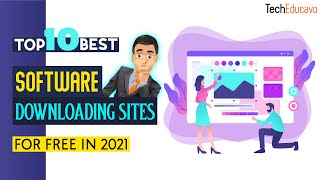 Top 10 Best Websites To Download Free Softwares For Windows  For FREE in 2021 🔥🔥 [upl. by Nanreh582]