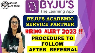 BYJUS Hiring Alert 2023 BYJUS Academic Service Partner  Tutor Steps to Follow Ater Referral 🔗 [upl. by Eldoree]