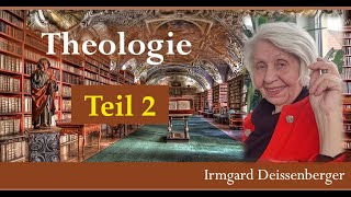 Theologie  Irmgard Deissenberger 2  DieAkademiederDenker [upl. by Icats]