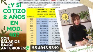 Y si cotizo 2 años en mod 40 Con salarios bajos anteriores [upl. by Annanhoj714]