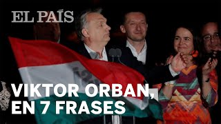 Hungría 7 frases de ORBAN que resumen su ideología [upl. by Walling339]