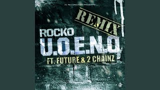 UOENO Remix feat Future 2 Chainz [upl. by Nalor]