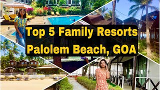 Top 5 Palolem Beach Family Resort  5 Best Family Resorts in South Goa  Best Budget Palolem Resorts [upl. by Scoter]